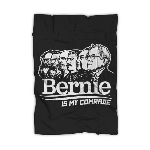 Bernie Is My Comrade Blanket