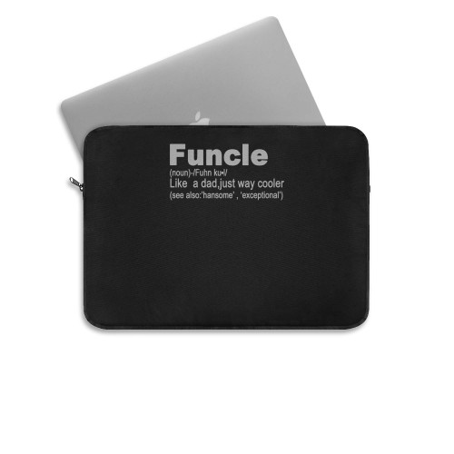 Funcle Noun Definition Funny Uncle  Laptop Sleeve