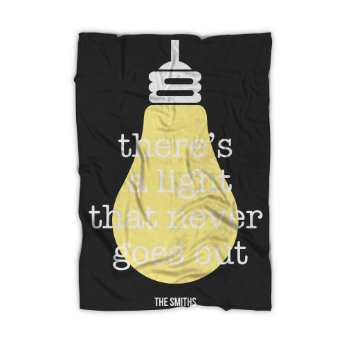 Theres A Light That Never Goes Out The Smiths Quotes Blanket