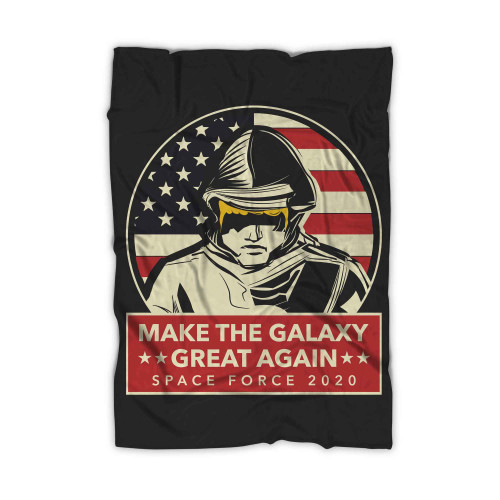 Make Galaxy Great Again Space Force 2020 Blanket