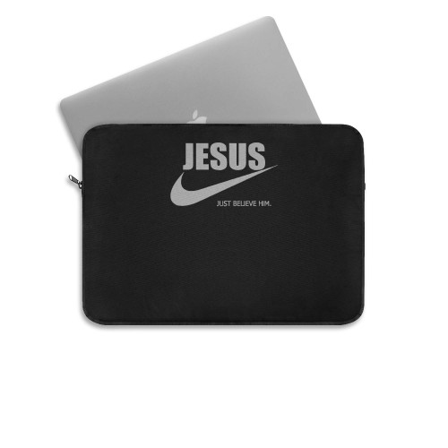 Jesus Just Believe Him  Laptop Sleeve