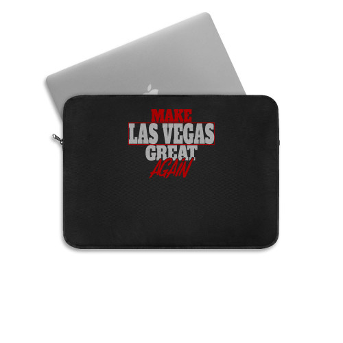 Make Las Vegas Great Again  Laptop Sleeve