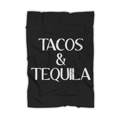 Tacos And Tequila Blanket