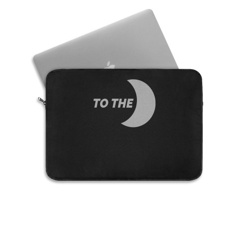 To The Moon  Laptop Sleeve