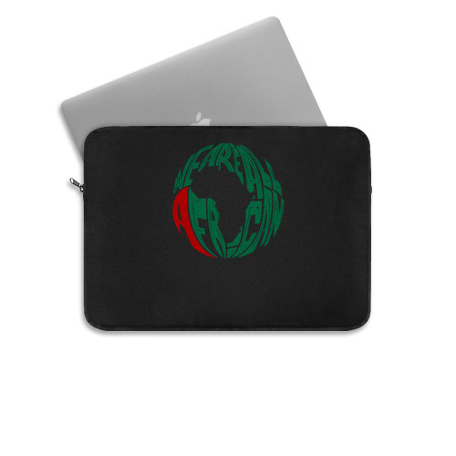 We Are All African  Laptop Sleeve