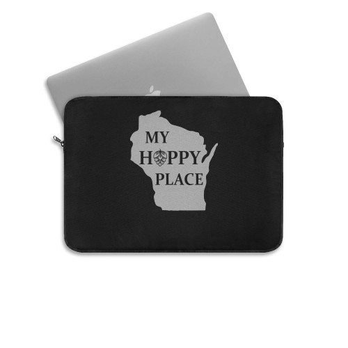 Wisconsin Craft Beer My Hoppy Place  Laptop Sleeve