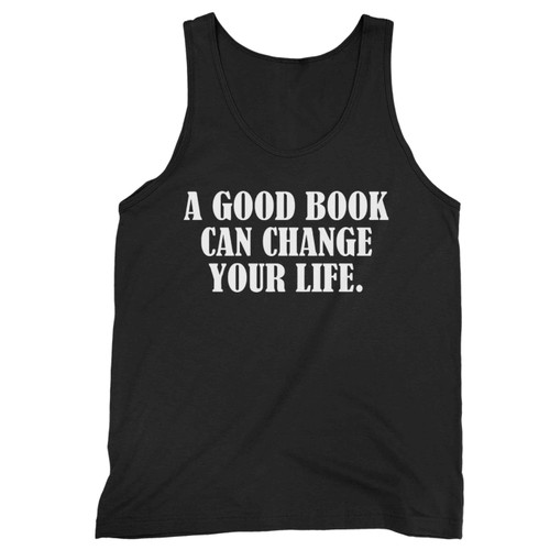 A Good Book Can Change Life Tank Top