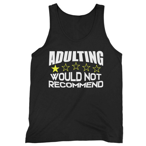 Adulting Would Not Recommend 8 Tank Top Adulting Would Not Recommend 8 Tank Top
