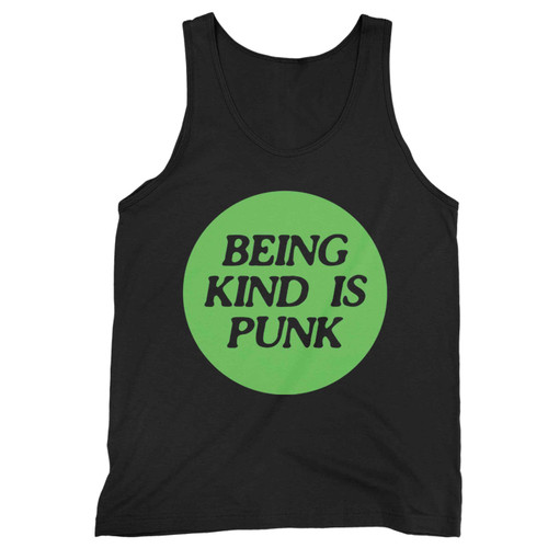 Being Kind Is Punk Tank Top Being Kind Is Punk Tank Top