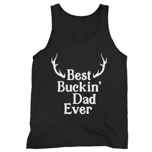 Best Buckin Dad Ever Antlers Tank Top