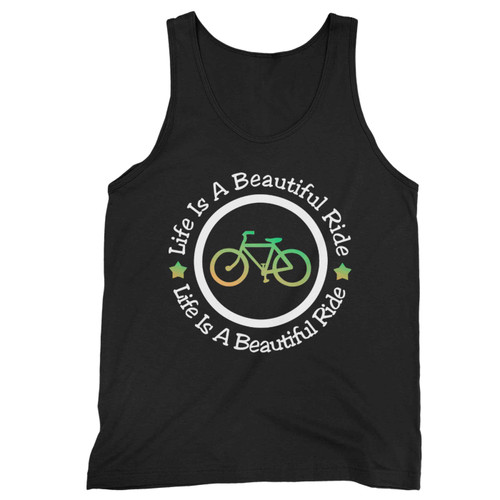 Bicycle Life Is A Beautiful Ride Tank Top