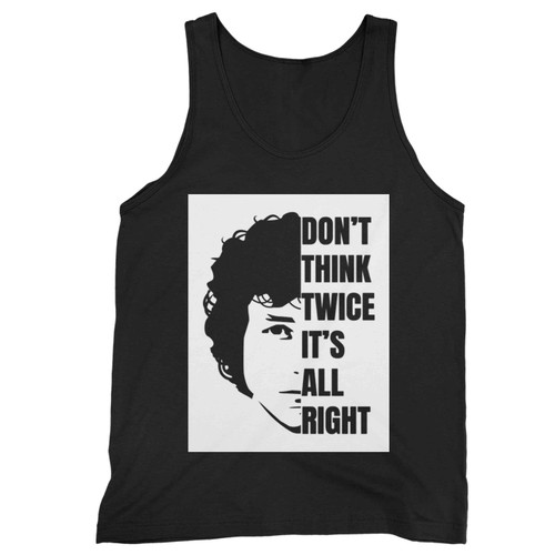 Bob Dylan Its All Right Tank Top