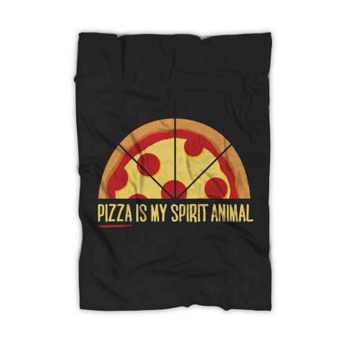 Pizza Is My Spirit Animal Blanket