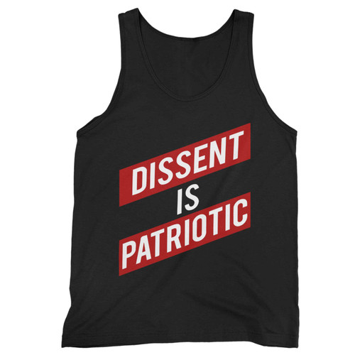 Dissent Is Patriotic Tank Top