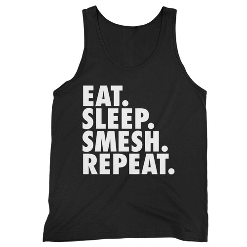 Eat Sleep Smesh Repeat Tank Top