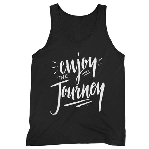 Enjoy The Journey Travel Adventure Nature Hiking Summer Quote Tank Top