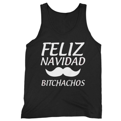 Feliz Navidad Bitches Merry Christmas Tank Top