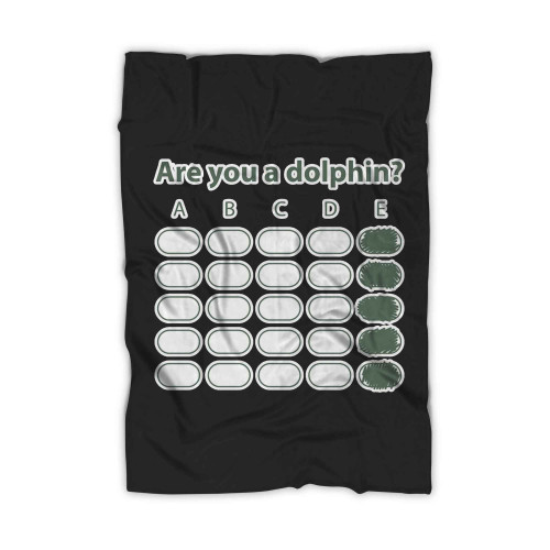 Eeeee Are You Dolphin Blanket