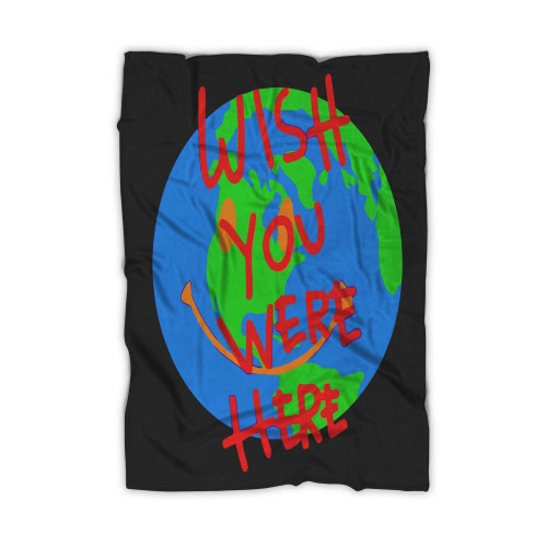 Wish You Were Here Blanket