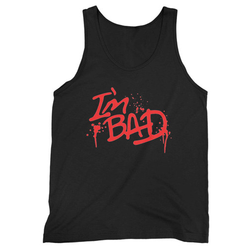 I'M Bad 22 Tank Top