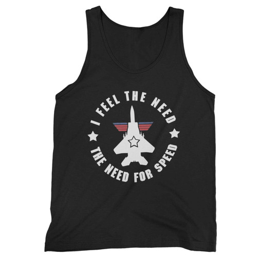 I Feel The Need The Need For Speed Top Gun Inspired Tank Top