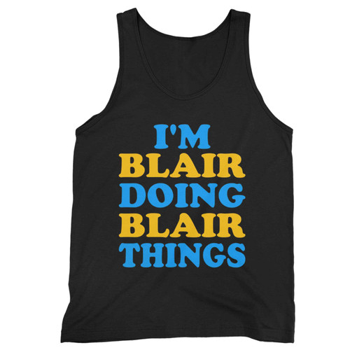 Im Blair Doing Blair Things Tank Top