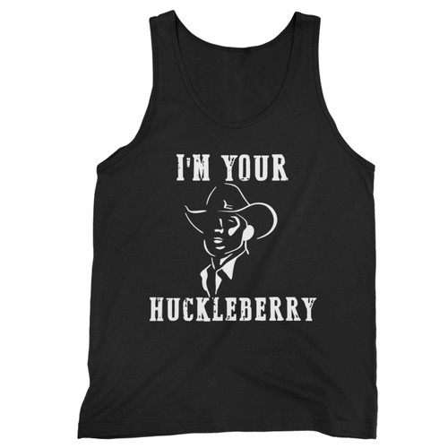 Im Your Huckleberry 2 Tank Top
