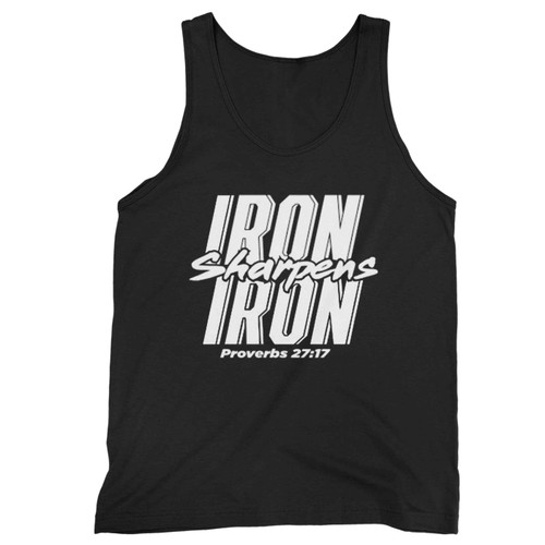 Iron Sharpens Iron Proverbs 27 17 Tank Top