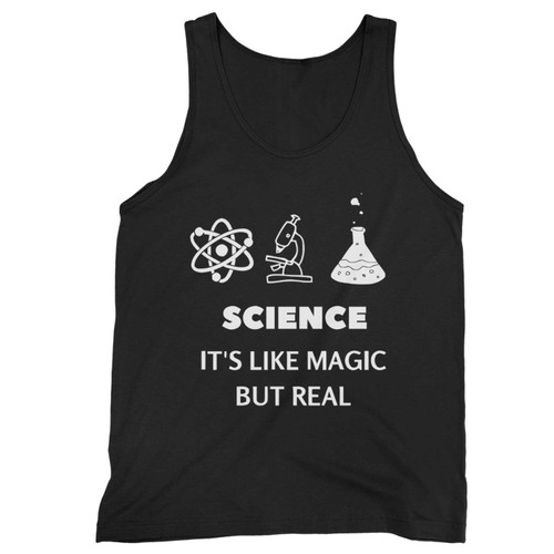 Its Like Magic But Realfunny March For Science March Tank Top