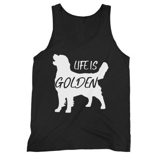 Lover Dogs Life Is Golden Retriever Tank Top