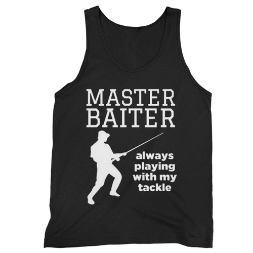 Master Baiter Top Funny Fishing Fisherman Tackle Bait Joke Tank Top