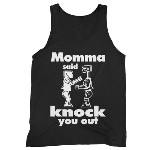 Momma Said Knock You Out Rock Tank Top