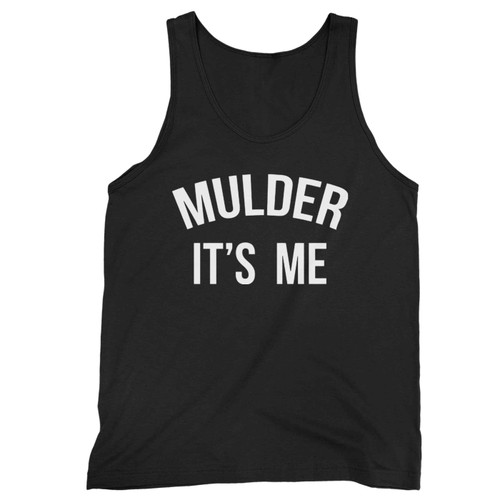 Mulder Its Me Tank Top