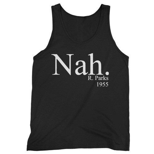 Nah Nah Rosa Parks Rosa Parks Nah Rosa Park Civil Rights Black History Aka Black History Tank Top