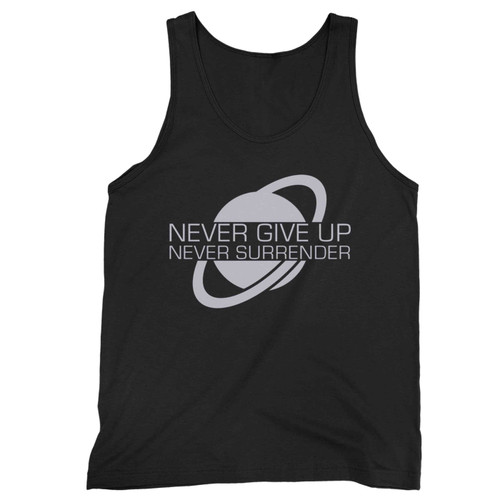 Never Give Up Never Surrender Tank Top