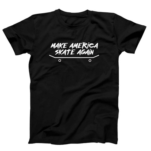 Make America Skate Again Skateboarding Man's T-Shirt Tee
