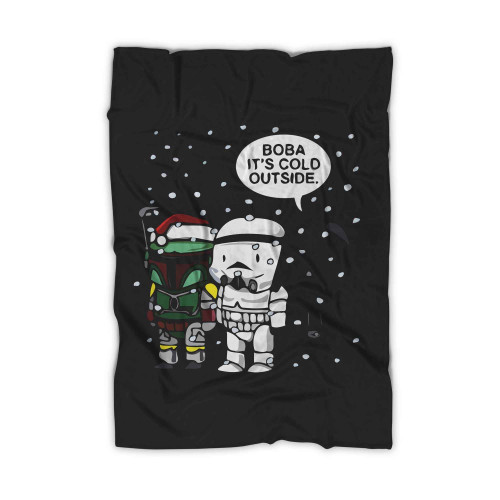 Boba Its Cold Outside Blanket Boba Its Cold Outside Blanket