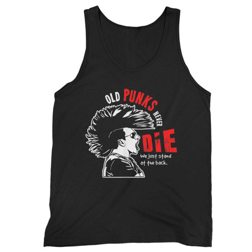 Old Punks Never Die Gift For A Punk Rocker Tank Top
