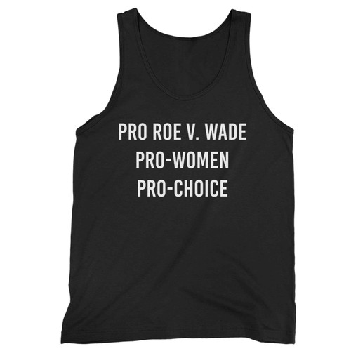 Pro Choice Pro Roe V Wade Pro Womens Rights Safe And Legal Abortion Reproductive Rights Tank Top