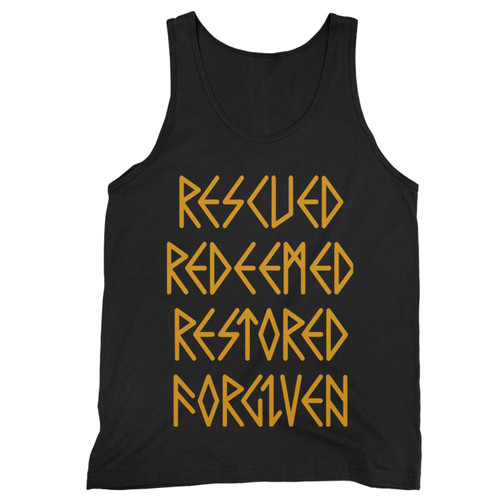 Rescued Redeemed Restored Forgiven Tank Top