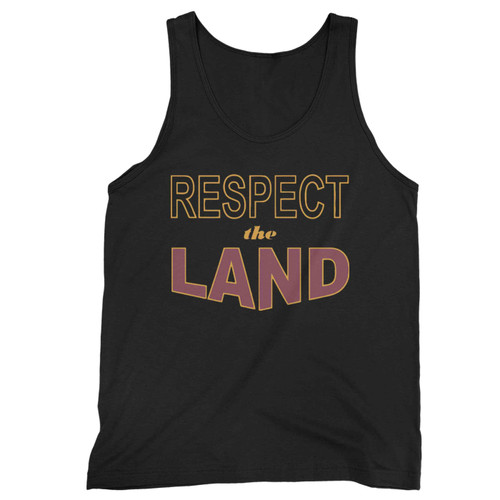 Respect The Land Tank Top