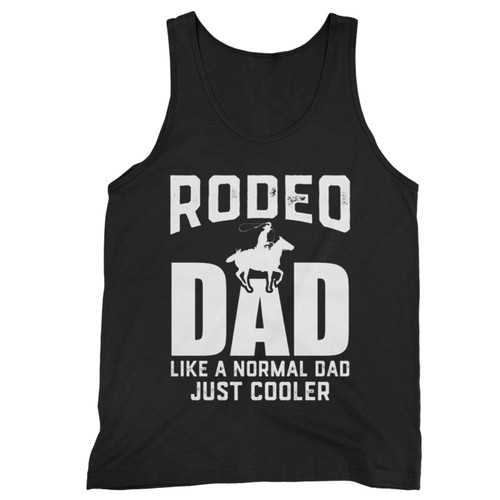 Rodeo Cowboy Rodeo Horse Riding Bull Riding Like A Normal Dad Tank Top