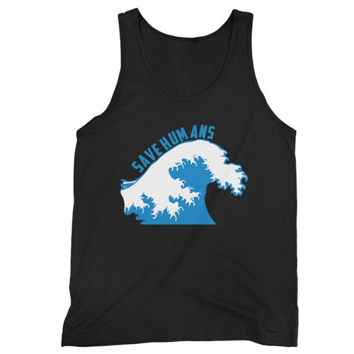 Save Humans Funny Save Our Surf Tank Top