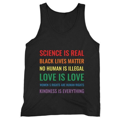 Science Is Real Black Lives Matter No Human Is Illegal Love Is Love Tank Top
