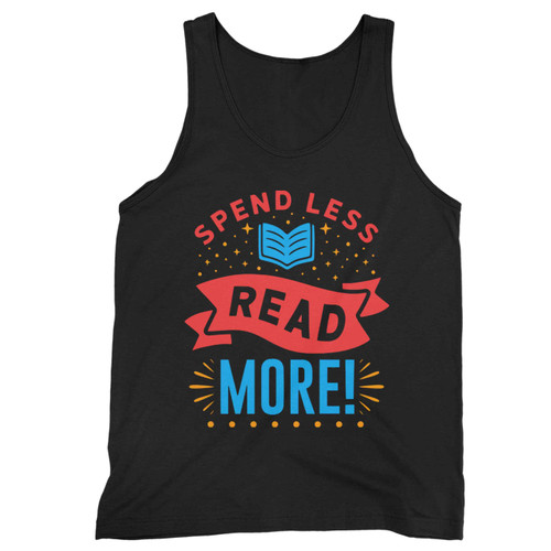 Spend Less Read More National Book Lovers Day Tank Top
