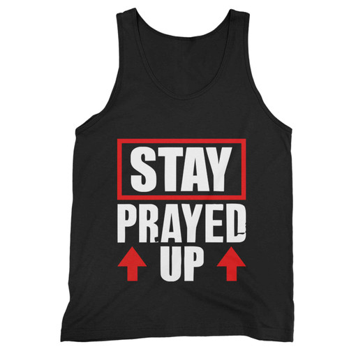 Stay Prayed Up Tank Top