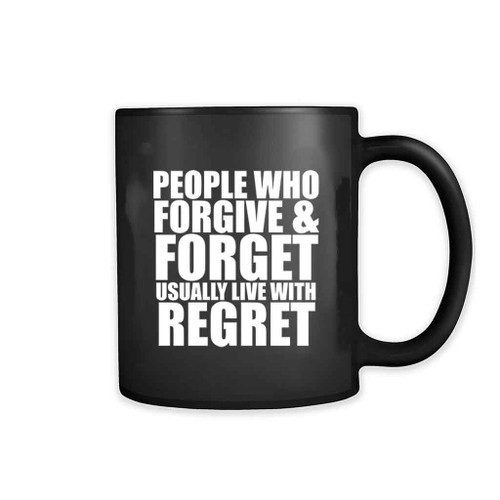 Frenemies Forgive Forget Regret People 11oz Mug