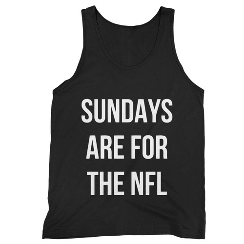 Sundays Are For The Nfl Tank Top