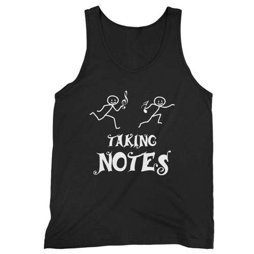 Taking Notes Joke Funny Humor Musical Music Tank Top