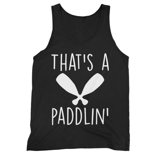 Thats A Paddlin Jasper Beardley Tank Top Thats A Paddlin Jasper Beardley Tank Top